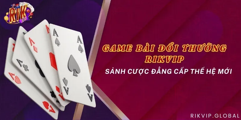Game bài rút tiền thắng - Khám phá bí kíp thế giới giải trí và cơ hội kiếm tiền