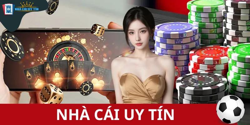 Top 10 ngôi nhà cái uy tín nhất bên trên sự thực - Khám phá phần rộng lớn chọn chọn ví trí thứ nhất mang lại chính phiên bản thân